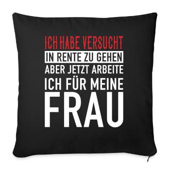 Lustige Rentner Geschenke Renteneintritt Geschenk - Sofakissenbezug 45 x 45 cm - Schwarz - Vorne
