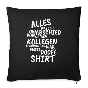 Ruhestand Mitarbeiter Kollegen Abschied Geschenk - Sofakissenbezug 45 x 45 cm - Schwarz - Vorne
