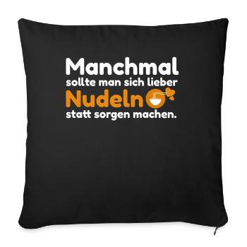 Nudeln statt sorgen lustiger Spruch Sprichwort - Sofakissenbezug 45 x 45 cm - Schwarz - Vorne
