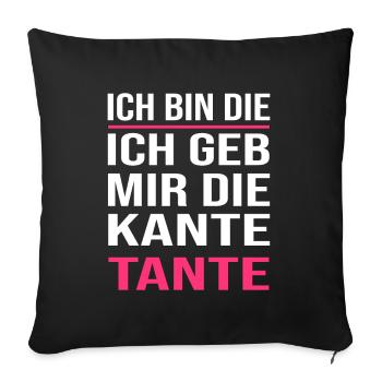 Ich geb mir die Kante Tante Lustig Saufen Spruch - Sofakissenbezug 45 x 45 cm - Schwarz - Vorne