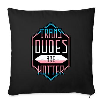 Trans Dudes sont plus chauds - Housse de coussin décorative 45 x 45 cm - noir - Devant