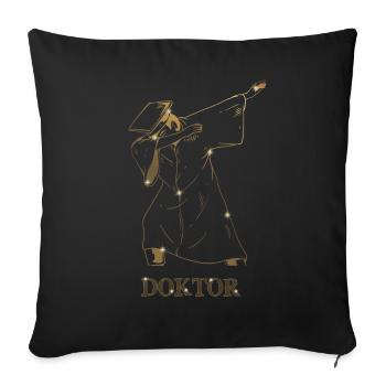 Doktorand Geschenk Dabbing Doktor Doktortitel - Sofakissenbezug 45 x 45 cm - Schwarz - Vorne