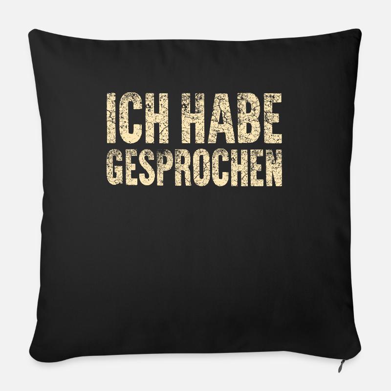 Ich habe gesprochen. - Sofakissenbezug 45 x 45 cm - Schwarz
