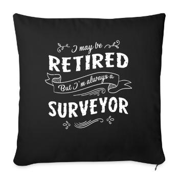 Surveyor Always A Surveyor - Housse de coussin décorative 45 x 45 cm - noir - Devant