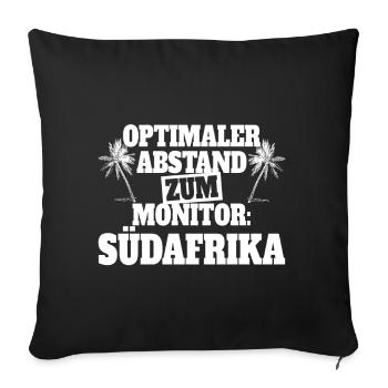 Südafrika Optimaler Abstand Zum Monitor Fernweh - Sofakissenbezug 45 x 45 cm - Schwarz - Vorne