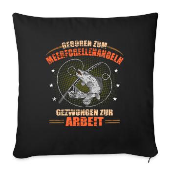 Meerforellen Angeln - Sofakissenbezug 45 x 45 cm - Schwarz - Vorne