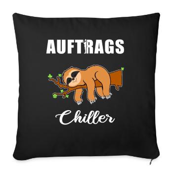 Auftrags Chiller - Faultier Faulenzen Chillen - Sofakissenbezug 45 x 45 cm - Schwarz - Vorne