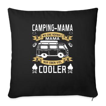 Camping Mama Camperin Geschenk - Sofakissenbezug 45 x 45 cm - Schwarz - Vorne