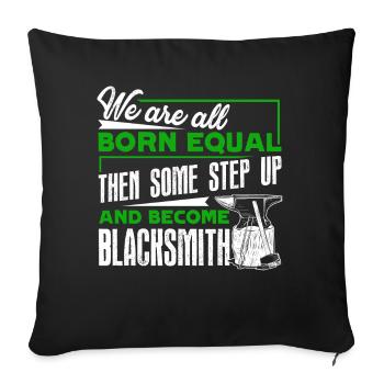 Blacksmith The Best Become Blacksmith - Sofa pillowcase 17,3'' x 17,3'' (45 x 45 cm) - black - Front