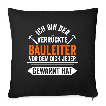 Bauleiter Hausbau - Sofakissenbezug 45 x 45 cm - Schwarz - Vorne