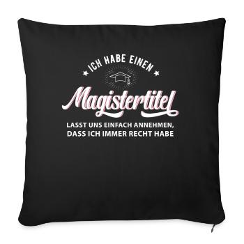 Magister Hut Spruch Sponsion Magisterabschluss - Sofakissenbezug 45 x 45 cm - Schwarz - Vorne