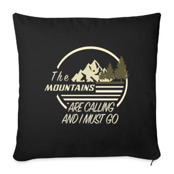Hiknig The Mountains are calling and I must go - Sofakissenbezug 45 x 45 cm - Schwarz - Vorne