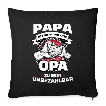 Papa Zu Sein Ist Eine Ehre Opa Zu Sein Unbezahlbar - Sofakissenbezug 45 x 45 cm - Schwarz - Vorne