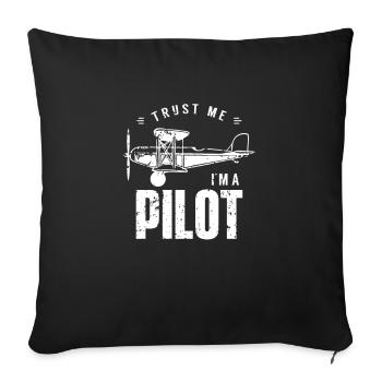 Vertrau mir ich bin Pilot - Sofakissenbezug 45 x 45 cm - Schwarz - Vorne