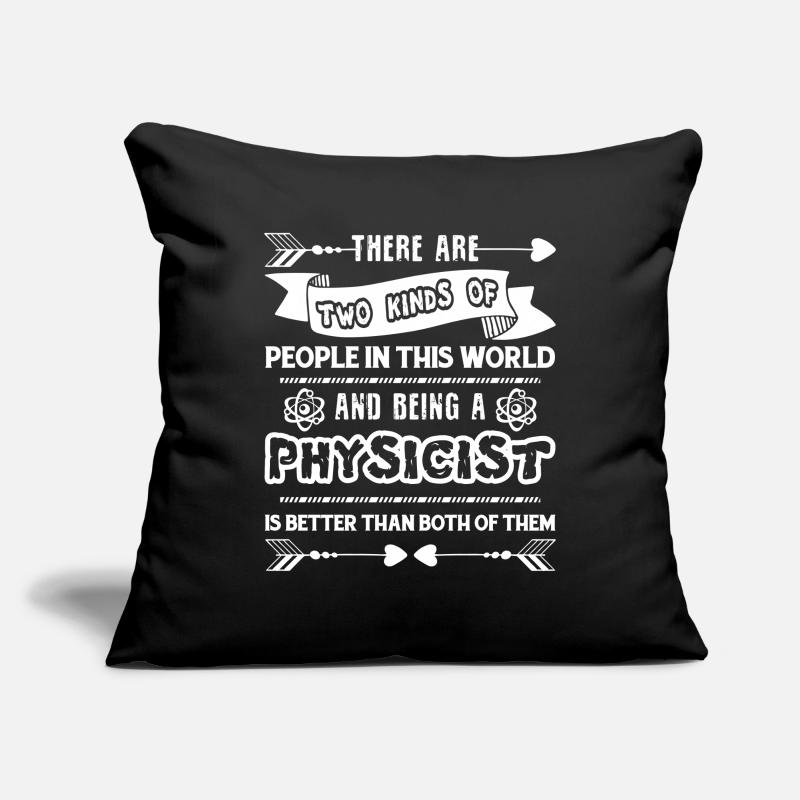 Physicist Being A Physicist Sofa pillowcase 17,3'' x 17,3'' (45 x 45 cm)