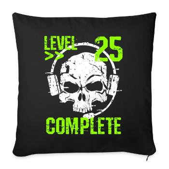 Level 25 Complete 25th Birthday Gamer & Gambler - Sofa pillowcase 17,3'' x 17,3'' (45 x 45 cm) - black - Front