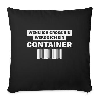 Container HO Modellbahn Spruch - Sofakissenbezug 45 x 45 cm - Schwarz - Vorne