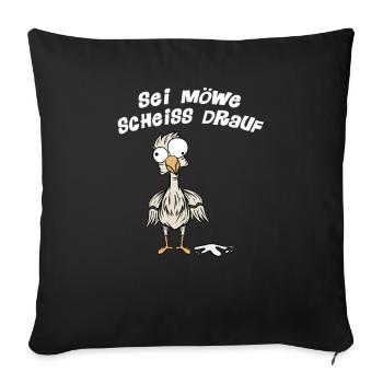 Sei Möwe Scheiß Drauf Norddeutschland Norddeutsch - Sofakissenbezug 45 x 45 cm - Schwarz - Vorne