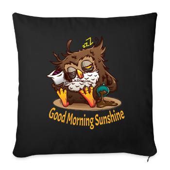 Eule Bild, good morning sunshine, Morgenmuffel - Sofakissenbezug 45 x 45 cm - Schwarz - Vorne