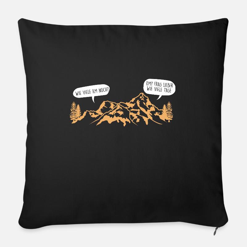 Wie Viele KM Noch Wandern Bergsteiger Geschenk - Sofakissenbezug 45 x 45 cm - Schwarz