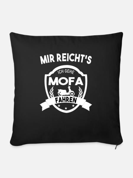 Mir reichts Mofa Moped Mofa Fahrer Fans - Sofakissenbezug 45 x 45 cm - Schwarz