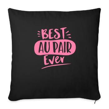 Best au pair ever - Sofa pillowcase 17,3'' x 17,3'' (45 x 45 cm) - black - Front