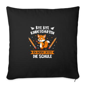 Bye Bye Kindergarten Einschulung Fuchs Geschenk - Sofakissenbezug 45 x 45 cm - Schwarz - Vorne