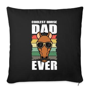 Horse owner Coolest horse dad ever - Sofa pillowcase 17,3'' x 17,3'' (45 x 45 cm) - black - Front