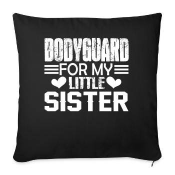 Garde du corps Garde du corps pour ma soeur - Housse de coussin décorative 45 x 45 cm - noir - Devant