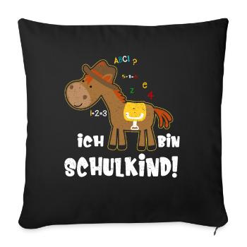 Ich bin Schulkind Einschulung Spruch mit Pferd - Sofakissenbezug 45 x 45 cm - Schwarz - Vorne