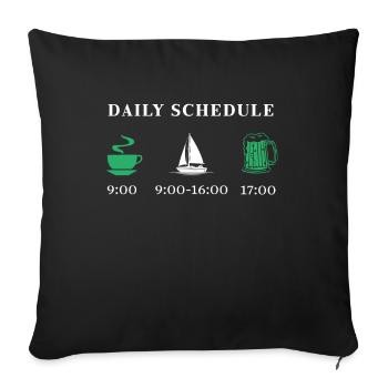 Daily schedule sailing & boating gift - Sofa pillowcase 17,3'' x 17,3'' (45 x 45 cm) - black - Front