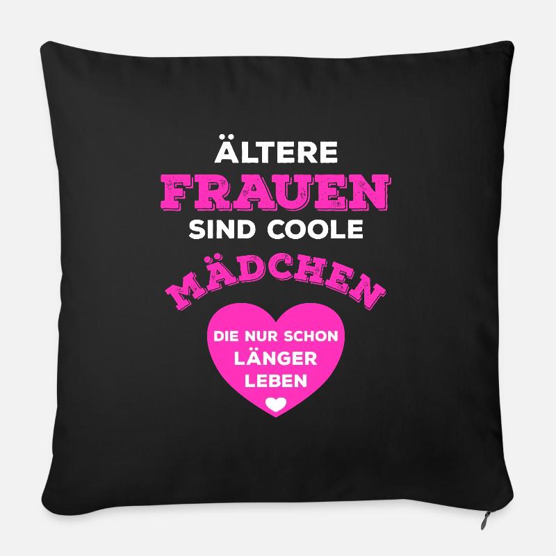 Les femmes plus âgées sont des filles cool qui vivent plus longtemps - Housse de coussin décorative 45 x 45 cm - noir