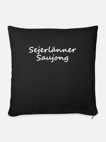 Sejerlänner Saujong Siegerländer Geschenkidee - Sofakissenbezug 45 x 45 cm - Schwarz