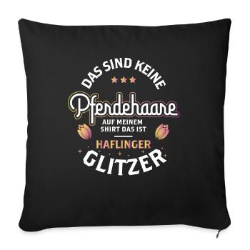 Reiterin Pferd Spruch Haare Glitzer Haflinger - Sofakissenbezug 45 x 45 cm - Schwarz - Vorne