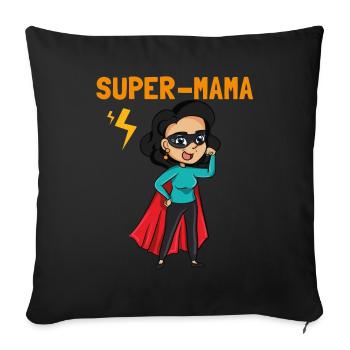 Super mom mom gift mom heroine mothers day - Sofa pillowcase 17,3'' x 17,3'' (45 x 45 cm) - black - Front