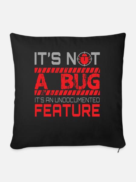 Programmieren - Its Not A Bug - Sofakissenbezug 45 x 45 cm - Schwarz