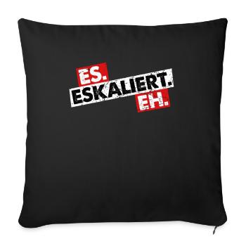 Es Eskaliert Eh Party Feiern Saufen Bier Alkohol - Sofakissenbezug 45 x 45 cm - Schwarz - Vorne