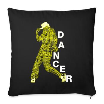 Dancer dancing music saying dancer gift - Sofa pillowcase 17,3'' x 17,3'' (45 x 45 cm) - black - Front