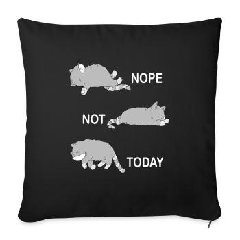 Nope Not Today Katzen Schlafende Faule Katze - Sofakissenbezug 45 x 45 cm - Schwarz - Vorne