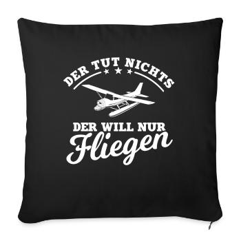Der Tut Nichts Der Will Nur Fliegen - Sofakissenbezug 45 x 45 cm - Schwarz - Vorne