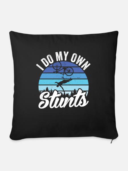 I do my own stunts Unfall Mountainbike Sportunfall - Sofakissenbezug 45 x 45 cm - Schwarz