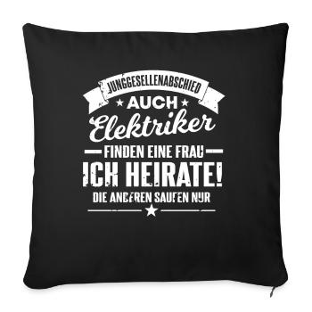 Junggesellenabschied Elektriker JGA Bachelor - Sofakissenbezug 45 x 45 cm - Schwarz - Vorne