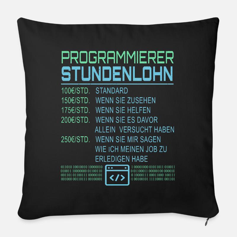 Programmierer Stundenlohn - Sofakissenbezug 45 x 45 cm - Schwarz