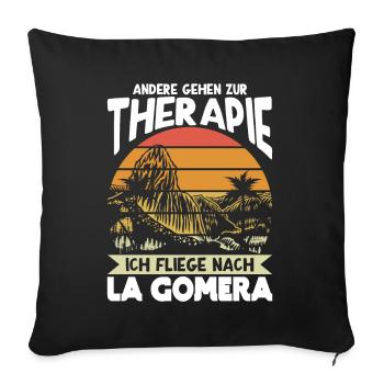La Gomera Therapie Urlaub Kanaren Auswandern - Sofakissenbezug 45 x 45 cm - Schwarz - Vorne