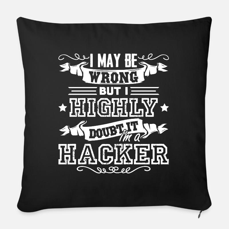 Hacker Ich bin ein Hacker - Sofakissenbezug 45 x 45 cm - Schwarz