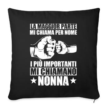 Nonna Nonnina Donna Anziana Nonne Bisnonna - Sofakissenbezug 45 x 45 cm - Schwarz - Vorne