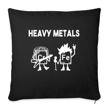 Heavy Metals Chemie Nerd Wortspiele Ella Lopez - Sofakissenbezug 45 x 45 cm - Schwarz - Vorne