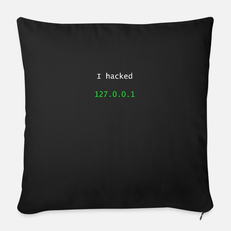 I hacked 127.0.0.1 - Sofakissenbezug 45 x 45 cm - Schwarz