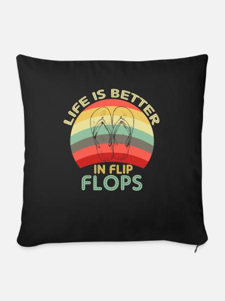 Das Leben ist besser in Flip Flops - Sofakissenbezug 45 x 45 cm - Schwarz