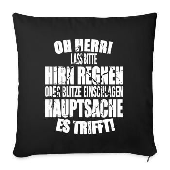 Lustige Sprüche Hirn Regen - Sofakissenbezug 45 x 45 cm - Schwarz - Vorne